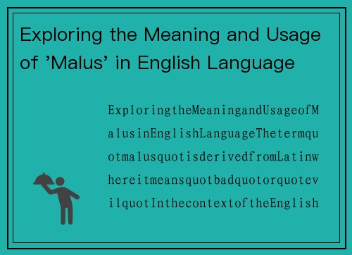 Exploring the Meaning and Usage of 'Malus' in English Language